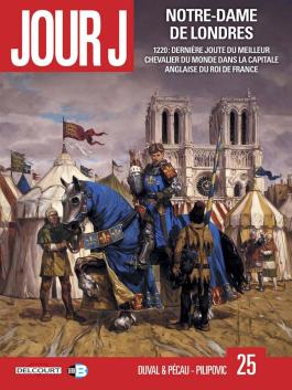 Couverture de la BD Jour J T25 - Notre Dame de Londres de Fred duval - Editions Delcourt