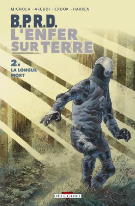 Couverture du Comics BPRD - L'enfer sur terre T02 de John arcudi - Editions Delcourt