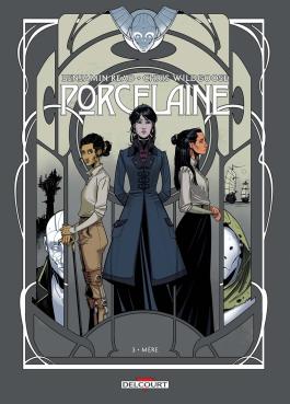 Couverture du Comics Porcelaine T03 - Mère de Benjamin read - Editions Delcourt