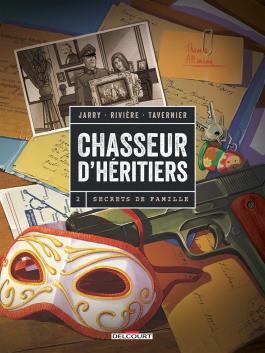 Couverture de la BD Chasseur d'héritiers T02 - Secrets de famille de Nicolas jarry - Editions Delcourt