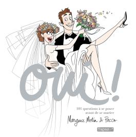 Couverture de la BD Oui ! 101 Questions à se poser avant de se marier de Margaux motin - Editions Delcourt