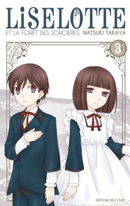 Couverture du Manga Liselotte T03 de Natsuki takaya - Editions Delcourt