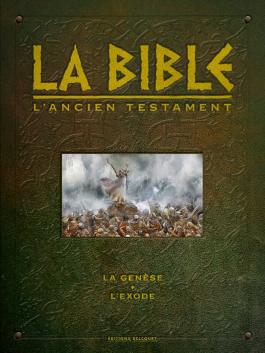 Couverture de la BD La Bible - L'Ancien Testament - La Genèse et l'Exode (intégrale) de Michel Dufranne, Jean-Christophe Camus et Damir Zitko- Éditions Delcourt
