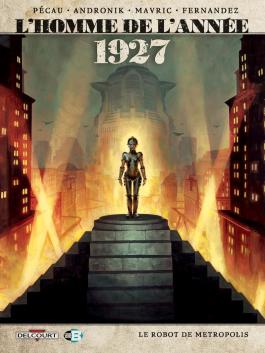Couverture de la BD L'Homme de l'année T12 - 1927 de Jean-pierre pécau - Editions Delcourt