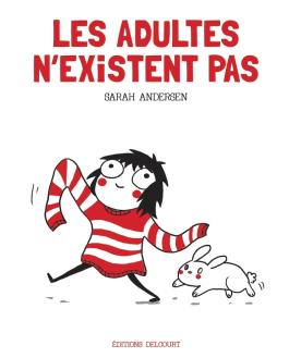 Couverture de la BD Les Adultes n'existent pas de Sarah andersen - Editions Delcourt