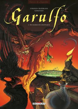 Couverture de la BD Garulfo T01 - De mares en châteaux de Alain ayroles - Editions Delcourt