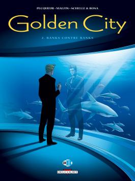 Couverture du Tome 2 de la BD Golden City : Banks contre Banks de Daniel Pecqueur et Nicolas Malfin - Éditions Delcourt