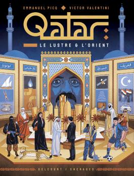 Couverture de l’album Qatar, le Lustre et l’Orient
