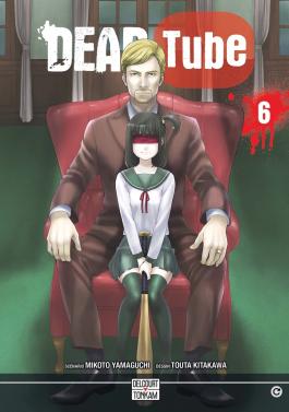 Couverture du Manga Dead tube T06 de Mikoto yamaguchi - Editions Delcourt