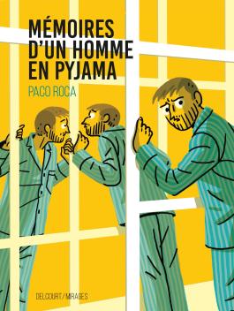 Couverture de la BD Mémoires d'un homme en pyjama de Paco roca - Editions Delcourt