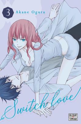 Couverture du Manga Switch Love T03 de Akane ogura - Editions Delcourt
