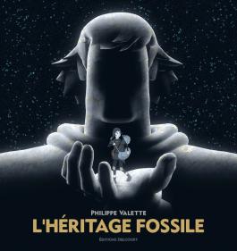 Couverture de la BD L'Héritage fossile de Philippe valette - Editions Delcourt