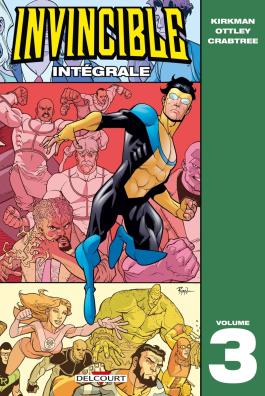 Couverture du Comics Invincible - Intégrale T03 de Robert kirkman - Editions Delcourt