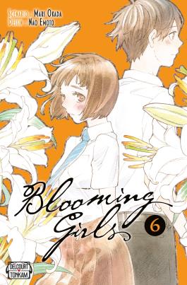 Couverture du Tome 6 du manga Blooming Girls de Mari Okada et Nao Emoto - Editions Delcourt