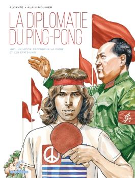 Couverture de la BD La Diplomatie du ping-pong de Alcante - Editions Delcourt