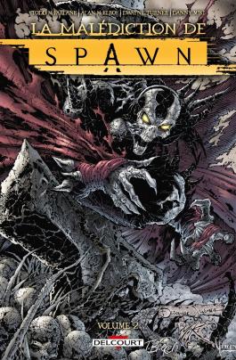 Couverture du Comics Spawn - La malédiction de Spawn T02 de Todd mcfarlane - Editions Delcourt