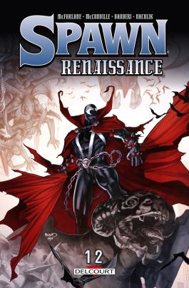 Couverture du Comics Spawn Renaissance T12 de Todd mcfarlane - Editions Delcourt