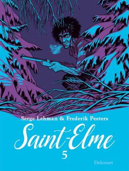 Couverture de la BD Saint-Elme T05 de Serge lehman - Editions Delcourt