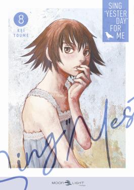 Couverture de la Sing "Yesterday" for me T08 de Kei toume - Editions Delcourt
