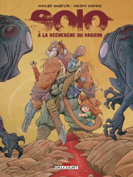 Couverture de la Solo - À la recherche du pardon de Oscar martin - Editions Delcourt