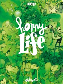 Couverture de la Happy Life de - Editions Delcourt