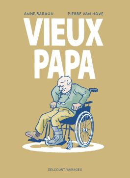 Couverture de la Vieux Papa de Anne baraou - Editions Delcourt