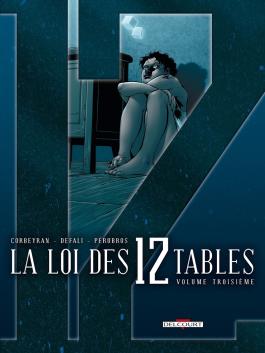 Couverture de la BD La Loi des 12 tables T03 de Corbeyran - Editions Delcourt