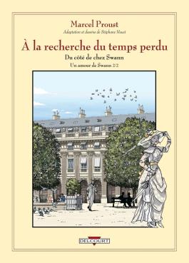 Couverture de la BD À la recherche du temps perdu T05 - Un amour de Swann - Deuxième partie de Stéphane heuet - Editions Delcourt