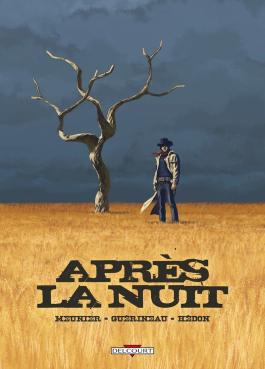 Couverture de la BD Après la nuit de Henri meunier - Editions Delcourt