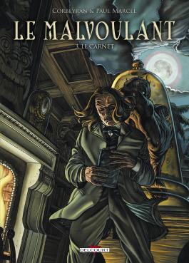 Couverture de la BD Le Malvoulant T03 - Le Carnet de Corbeyran - Editions Delcourt