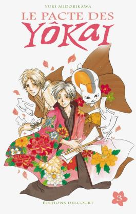Couverture du Manga Le Pacte des yôkai T03 de Yuki midorikawa - Editions Delcourt