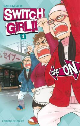 Couverture du Manga Switch Girl !! T04 de Natsumi aida - Editions Delcourt