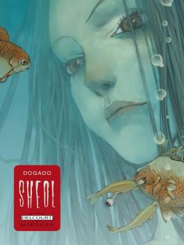 Couverture de la BD Sheol de Dogado - Editions Delcourt