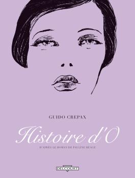 Couverture de la BD Histoire d'O de Guido crepax - Editions Delcourt