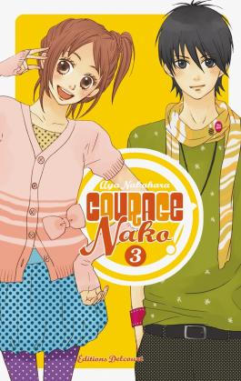 Couverture du Manga Courage Nako ! T03 de Aya nakahara - Editions Delcourt