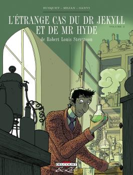 Couverture de la Jeunesse L'Étrange cas du Dr Jekyll et de Mr Hyde, de RL Stevenson T02 de Josep busquet - Editions Delcourt