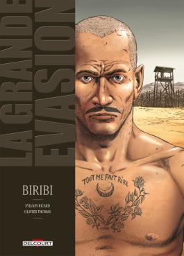 Couverture de la BD La Grande évasion - Biribi de Sylvain ricard - Editions Delcourt