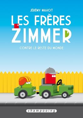 Couverture de la BD Les Frères Zimmer de Jeremy mahot - Editions Delcourt