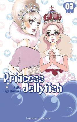 Couverture du Manga Princess Jellyfish T03 de Akiko higashimura - Editions Delcourt