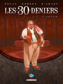 Couverture de la BD Les 30 Deniers T03 Vouloir de Jean-pierre pécau - Editions Delcourt