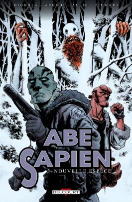 Couverture du Comics Abe Sapien T03 - Nouvelle espèce de John arcudi - Editions Delcourt