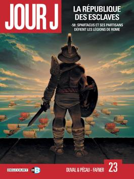 Couverture du Tome 23 de la BD Jour J : La République des esclaves de Jean-Pierre Pécau, Fred Blanchard et Fred Duval - Éditions Delcourt