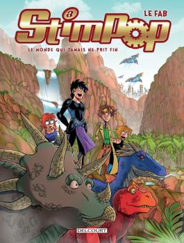 Couverture de la Jeunesse Stimpop T03 Le Monde qui jamais ne prit fin de Fabien dalmasso - Editions Delcourt