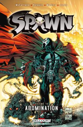 Couverture du Comics Spawn T13 - Abomination de Todd mcfarlane - Editions Delcourt