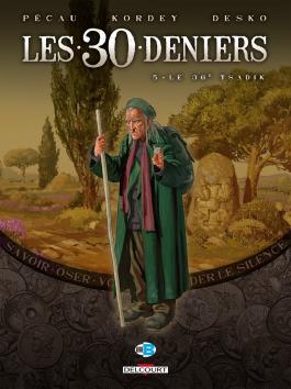 Couverture de la BD Les 30 Deniers T05 Le 36e Tsadik de Jean-pierre pécau - Editions Delcourt