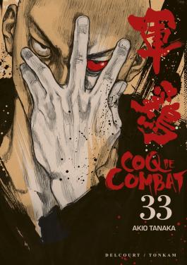 Couverture du Manga Coq de combat T33 de Akio tanaka - Editions Delcourt