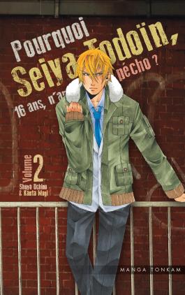 Couverture du Manga Pourquoi Seiya Todoïn, 16 ans, n'arrive pas à pécho ? T02 de Shuya uchino - Editions Delcourt