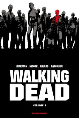 Couverture du Comics Walking Dead Prestige T01 de Robert kirkman - Editions Delcourt