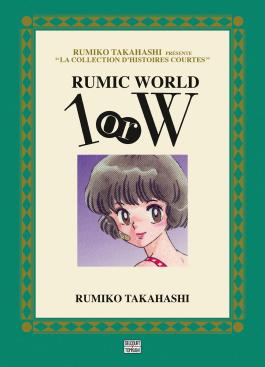 Couverture du Manga Rumic world 1 or W de Rumiko takahashi - Editions Delcourt