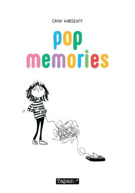 Couverture de la BD Pop Memories de Cathy karsenty - Editions Delcourt